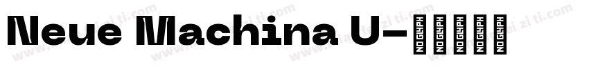 Neue Machina U字体转换